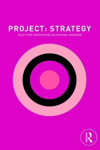 project strategy 1st edition helgi thor ingason , haukur ingi jonasson 1138338729, 0429806248,