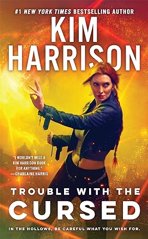 trouble with the cursed  kim harrison 0593437527, 978-0593437520