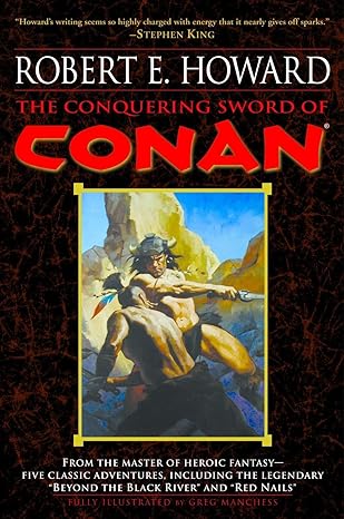 the conquering sword of conan  robert e. howard, patrice louinet, gregory manchess 0345461533, 978-0345461537