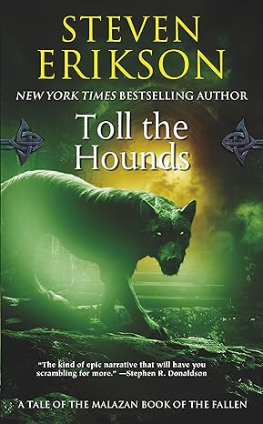 toll the hounds book eight of the malazan book of the fallen first edition steven erikson 0765348853,