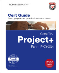 comptia project cert guide 1st edition robin abernathy 0789758830, 0134702905, 9780789758835, 9780134702902