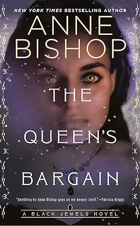 the queens bargain black jewels  anne bishop 1984806637, 978-1984806635