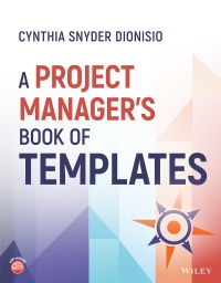 a project managers book of templates 1st edition cynthia snyder dionisio 111986450x, 1119864518,