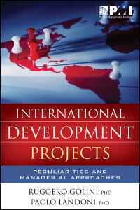 international development projects peculiarities and managerial approaches 1st edition ruggero golini ,