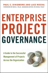 enterprise project governance a guide to the successful management of projects across the organization