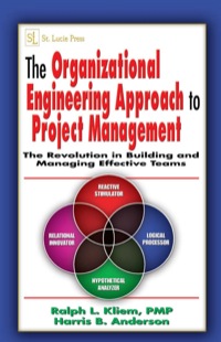 the organizational engineering approach to project management the revolution in building and managing