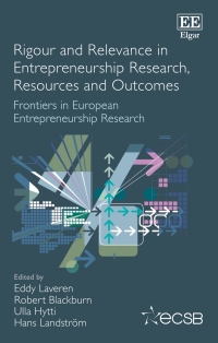 rigour and relevance in entrepreneurship research resources and outcomes frontiers in european