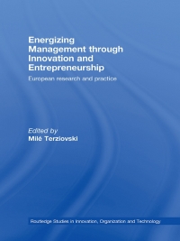 energizing management through innovation and entrepreneurship 1st edition milé terziovski 1138864064,