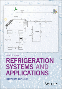 refrigeration systems and applications 3rd edition ibrahim dincer 1119230756, 1119230780, 9781119230755,