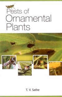 pests of ornamental plants 1st edition t. v. sathe 8170357578, 9383048417, 9788170357575, 9789383048410