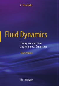 fluid dynamics theory computation and numerical simulation 3rd edition c. pozrikidis 1489979905, 1489979913,
