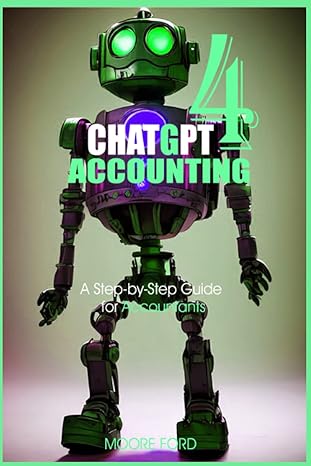 chat gpt 4 accounting a step by step guide for accountants chatgpt 4 finance and accounting  moore ford