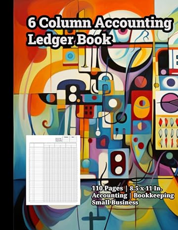 6 column accounting ledger book 110 pages 8.5 x 11 in  accounting bookkeeping small business  calvin booker