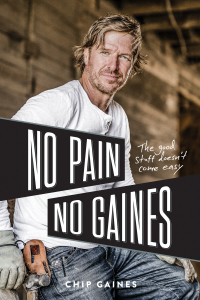 no pain no gaines  the good stuff doesnt come easy 1st edition chip gaines 0785237917, 0785237933,