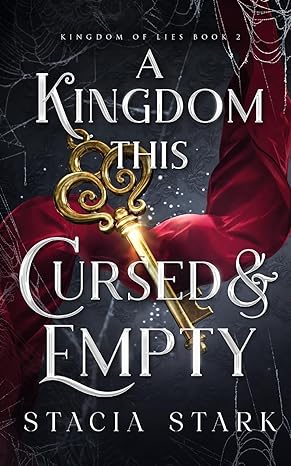 a kingdom this cursed and empty  stacia stark 1959293192, 978-1959293194