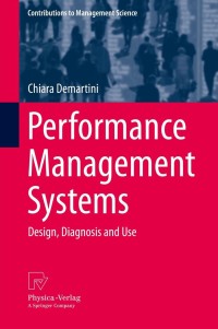 performance management systems design diagnosis and use 1st edition chiara demartini 364236683x, 3642366848,