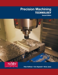 precision machining technology 2nd edition peter j. hoffman, eric s. hopewell, brian janes 128544454x,