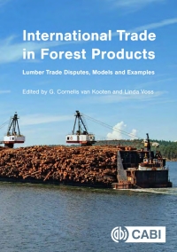 international trade in forest products  lumber trade disputes models and examples 1st edition g. cornelis