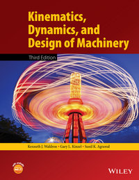 kinematics dynamics and design of machinery 3rd edition kenneth j. waldron, gary l. kinzel, sunil k. agrawal
