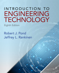 introduction to engineering technology 8th edition robert j. pond, jeffrey l. rankinen 0132840111,