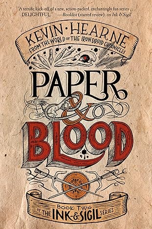 paper and blood book two of the ink and sigil series  kevin hearne 198482130x, 978-1984821300