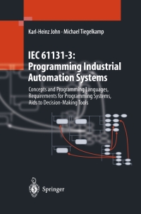 iec 61131–3 programming industrial automation systems 1st edition karl heinz john , michael tiegelkamp