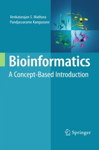 bioinformatics a concept based introduction 1st edition venkatarajan mathura, pandjassarame kangueane
