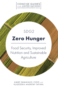 sdg2 zero hunger food security improved nutrition and sustainable agriculture 1st edition ambe emmanuel cheo,