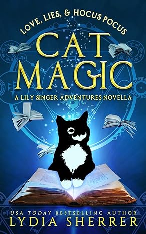 love lies and hocus pocus cat magic a lily singer adventures novella  lydia sherrer 0997339195, 978-0997339192