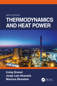 thermodynamics and heat power 9th edition irving granet, jorge alvarado, maurice bluestein 0367561840,