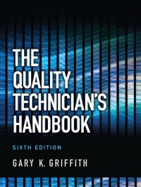 the quality technicians handbook 6th edition gary griffith 0132621282, 0133046036, 9780132621281,