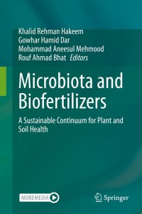 microbiota and biofertilizers a sustainable continuum for plant and soil health 1st edition khalid rehman