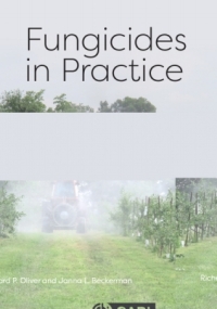 fungicides in practice 1st edition richard p. oliver, janna l beckerman 1789246903, 1789246911,