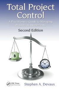 total project control a practitioners guide to managing projects as investments 2nd edition stephen a.
