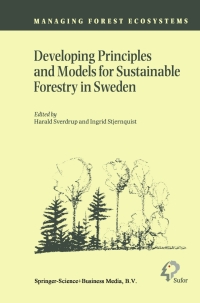 developing principles and models for sustainable forestry in sweden 1st edition ingrid stjernquist; h.
