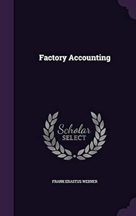 factory accounting 1st edition frank erastus webner 1359163921, 978-1359163929