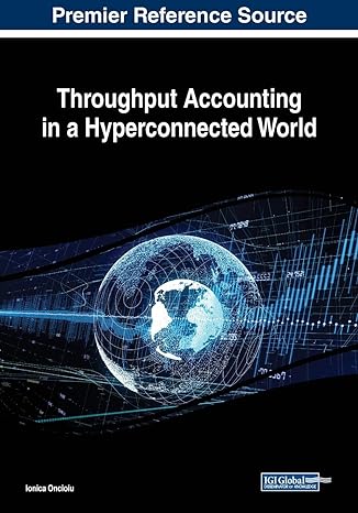 throughput accounting in a hyperconnected world 1st edition ionica oncioiu 1522585966, 978-1522585961