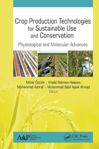 crop production technologies for sustainable use and conservation 1st edition münir Öztürk, khalid rehman