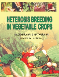 heterosis breeding in vegetable crops 1st edition nagendra rao 8189422030, 9351244938, 9788189422035,