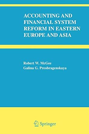accounting and financial system reform in eastern europe and asia softcover reprint of hardcover 1st ed. 2006