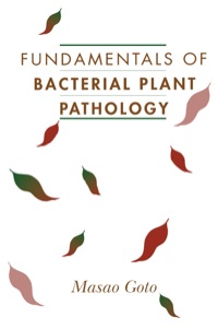 fundamentals of bacterial plant pathology 1st edition masao goto 0122934652, 0323140440, 9780122934650,