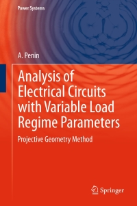 analysis of electrical circuits with variable load regime parameters 1st edition a. penin 3319163507,