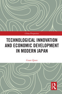 technological innovation and economic development in modern japan 1st edition guan quan 0367619830,