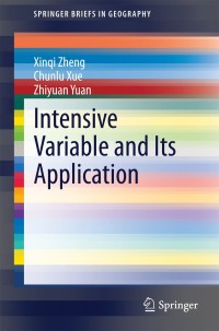 intensive variable and its application 1st edition xinqi zheng, chunlu xue, zhiyuan yuan 3642548725,