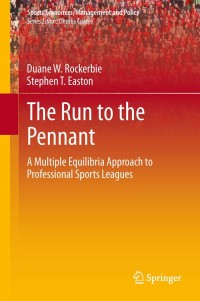 the run to the pennant a multiple equilibria approach to professional sports leagues 1st edition duane w