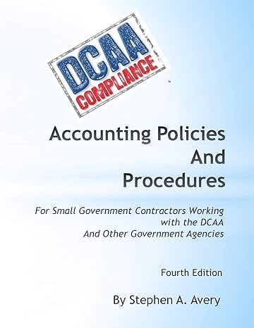 accounting policies and procedures for small government contractors working with the dcaa and other