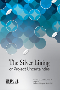 the silver lining of project uncertainties 1st edition ting gao ,  thomas g. lechler
