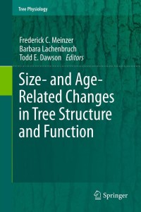 size and age related changes in tree structure and function 1st edition frederick c. meinzer, barbara