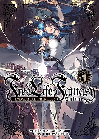 free life fantasy online immortal princess volume 3 reprint edition akisuzu nenohi, sherry 1638589259,