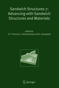 sandwich structures 7 advancing with sandwich structures and materials 1st edition o.t. thomsen, e.